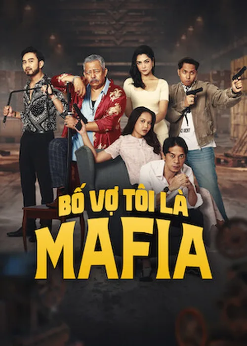 Bố Vợ Tôi Là Mafia